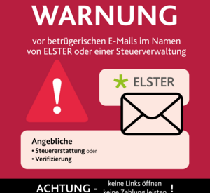 Informationsgrafik zu betrügerischen E-Mails im Namen von ELSTER